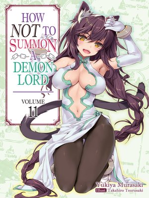 cover image of How NOT to Summon a Demon Lord, Volume 11